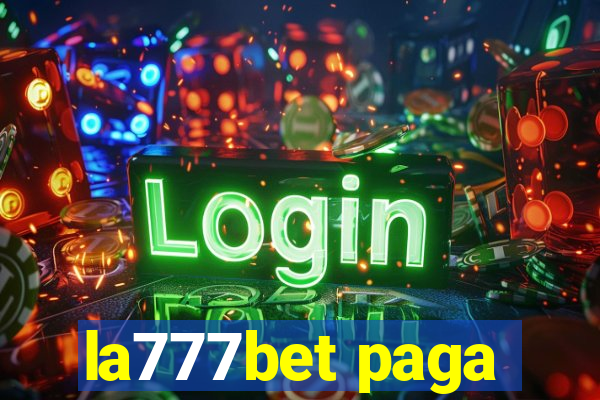 la777bet paga